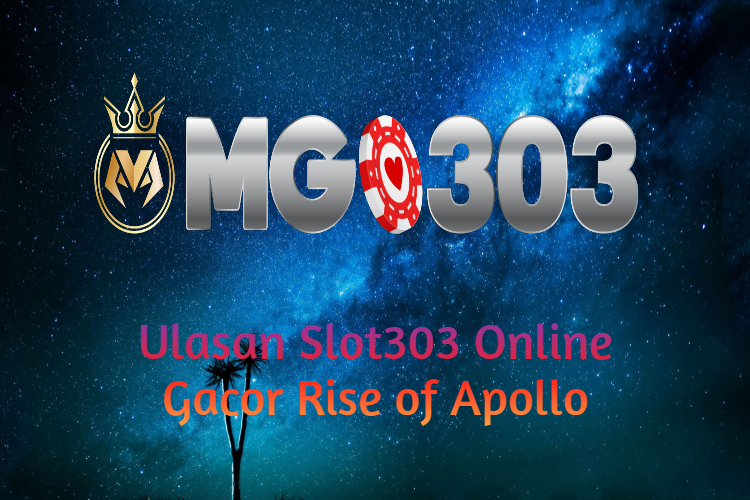 Ulasan Slot303 Online Gacor Rise of Apollo (PG Soft) 2022